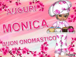 Buon Onomastico Monica 27 Agosto Immagini E Gif Di Auguri Da Condividere Sui Social Notizie Audaci