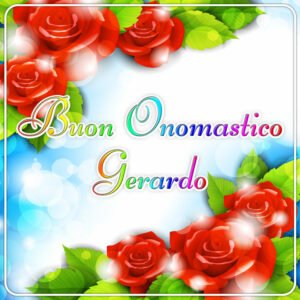 Buon onomastico Gerardo, oggi 16 ottobre: video, gif e ... Buon onomastico Gerardo, oggi 16 ottobre: video, gif e ...