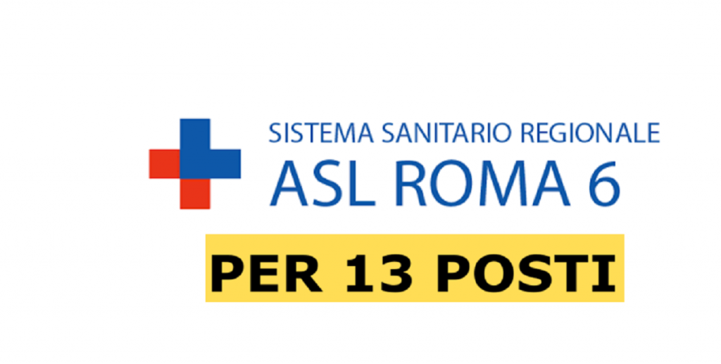 Asl Roma, concorso per 13 posti di lavoro pubblicato il bando, scadenza e link utili Notizie