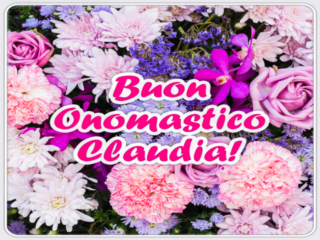 Auguri Di Buon Onomastico Claudio Oggi 7 Luglio Immagini Di Auguri Da Inviare Via Social Notizie Audaci