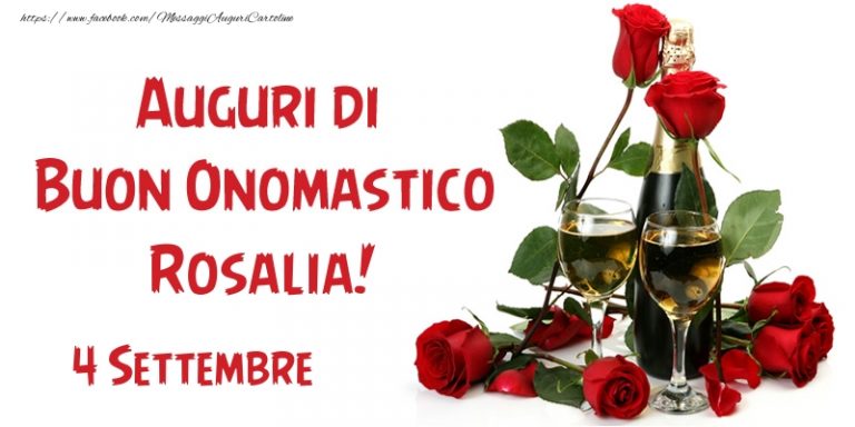 Buon onomastico Rosalia oggi 4 settembre: immagini di ... Buon onomastico Rosalia oggi 4 settembre: immagini di ...