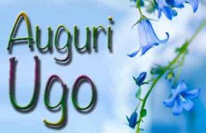 Buon onomastico Ugo oggi 1 aprile, immagini e gif da ... Buon onomastico Ugo oggi 1 aprile, immagini e gif da ...