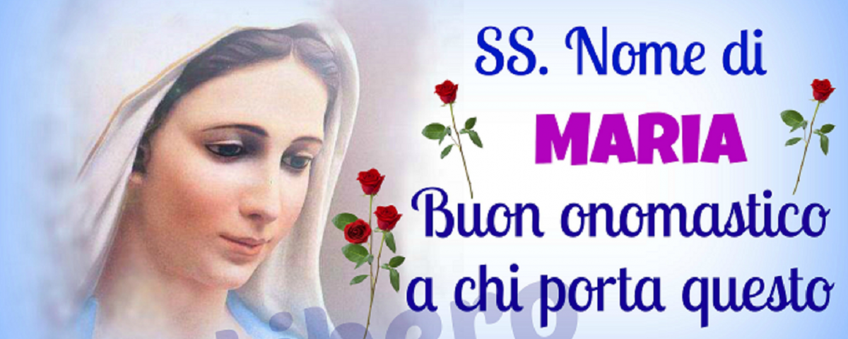 Frasi Per Augurare Buon Onomastico Maria Notizie Audaci