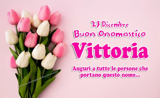 Immagini da condividere per augurare buon onomastico Vittoria